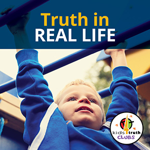 Kids4Truth Clubs Truth in Real Life Podcast