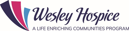 Wesley Hospice, A Life Enriching Communities Program