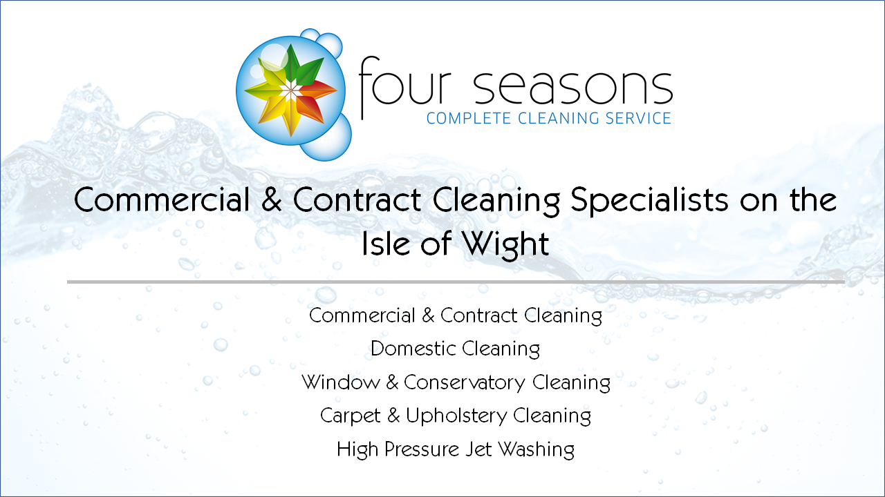 Domestic and Commercial Cleaning Specialists Isle of Wight Four Seasons