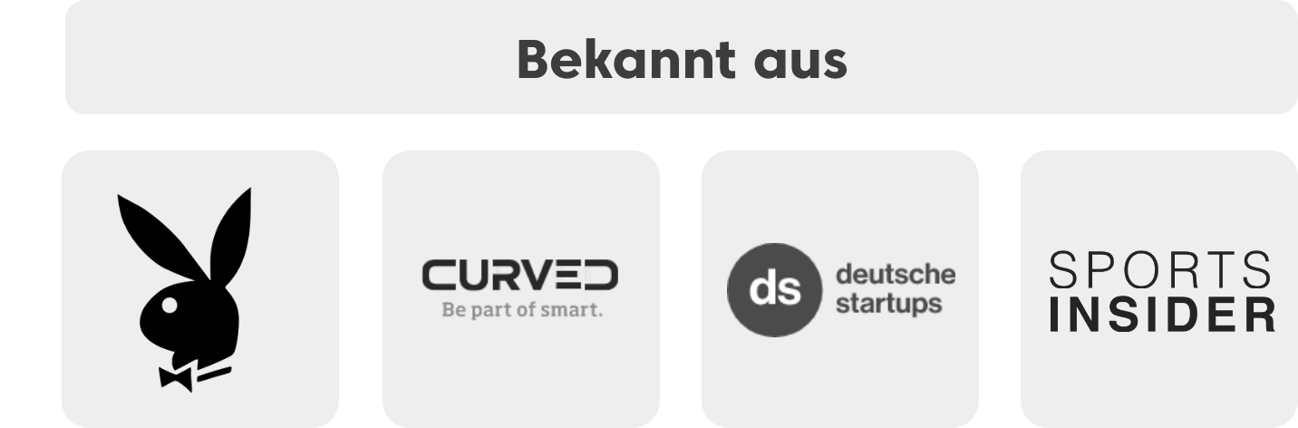 Bekannt aus Playboy, Curved, Deutsche Startups und Sports Insider