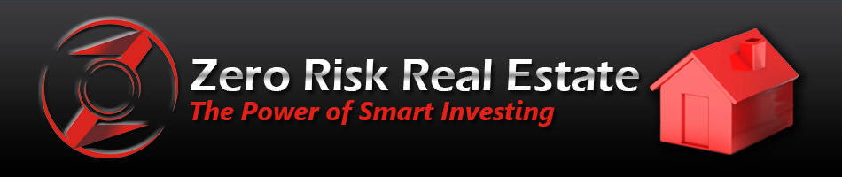 Zero Risk Real Estate