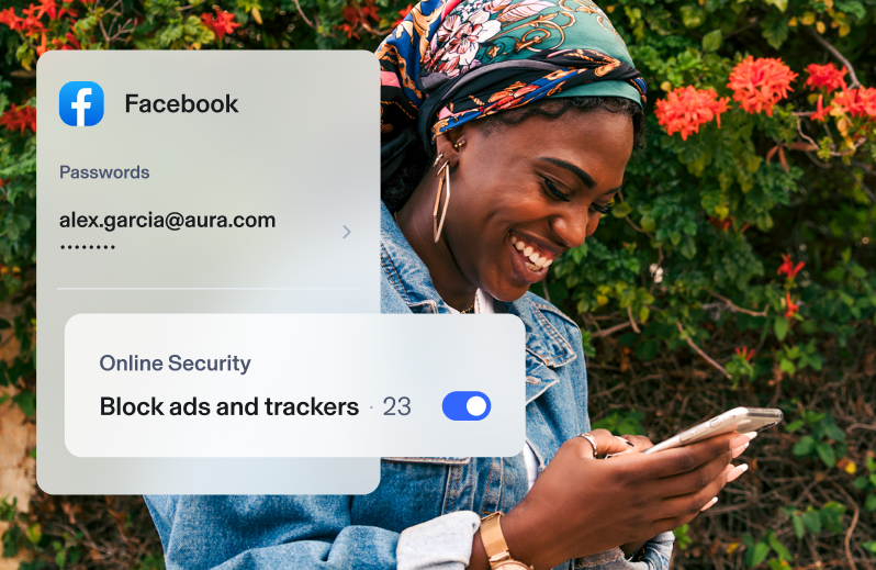Woman using phone and smiling. Aura app overlay shows Facebook notification. Passwords tab is open showing alex.garcia@aura.com's password is saved and hidden. Online secuirity shows block ads and trackers is toggled on with 23 shown.
