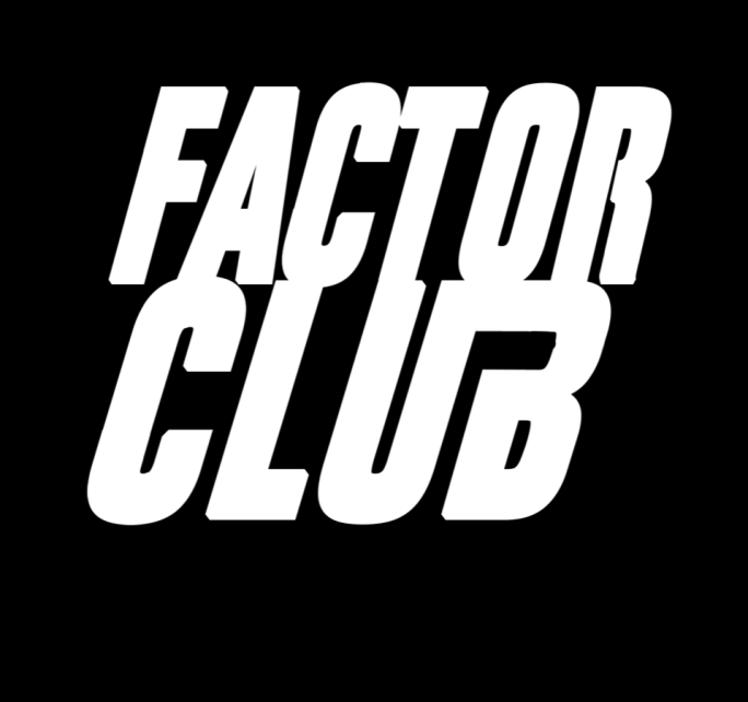 FACTOR CLUB