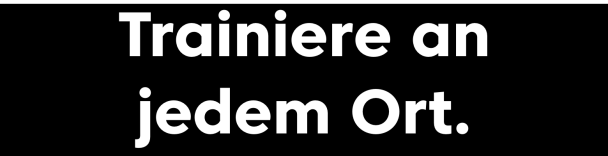 Trainiere an jedem Ort: Training im Fitnessstudio, Training zu Hause. Training Outdoor.