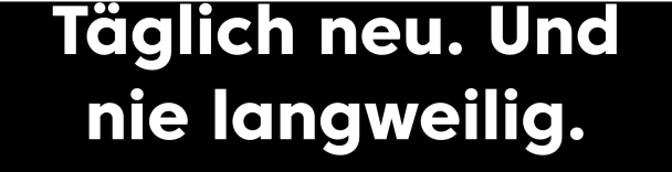Täglich ein neues Workout. Dadurch wird das Training niemals langweilig.