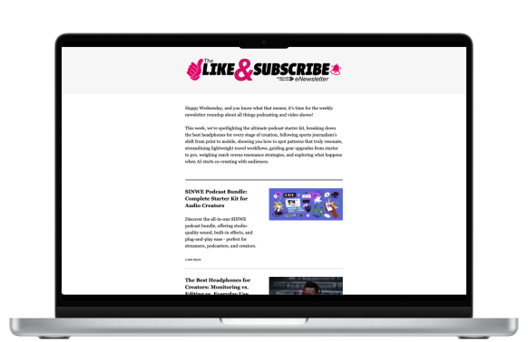 Desktop preview of The LIKE & SUBSCRIBE eNewsletter