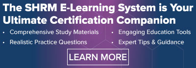 The SHRM E-Learning System is Your Ultimate Certification Companion