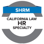 A seal made up of a grey circle with a blue ribbon saying SHRM across the top and a wide white ribbon saying California Law HR Speciality across the middle.