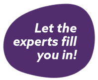 Let the experts fill you in!