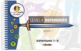 Cover for Kids4Truth Clubs Level 4 Defenders Book 1 (Adventures 1—6)