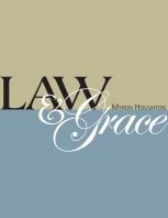 Law & Grace by Myron Houghton