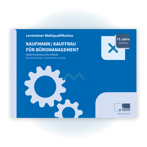 Abbildung Lerntrainer Büromanagement - Wahlqualifikation Kaufmännische Abläufe in KMU