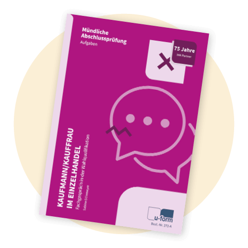 AbbildungPrüfungstrainer für die mündliche Prüfung Kauffrau / Kaufmann im Einzelhandel