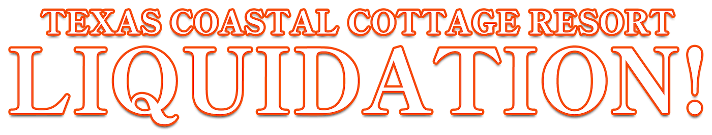 Texas Coastal Cottage Resort Liquidation