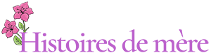 Histoires de mère