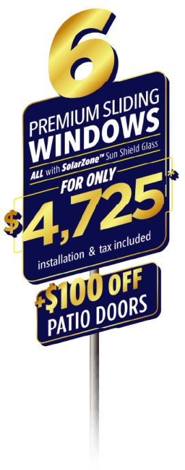 6 sliding windows for only $4,725 plus $100 off patio doors offer