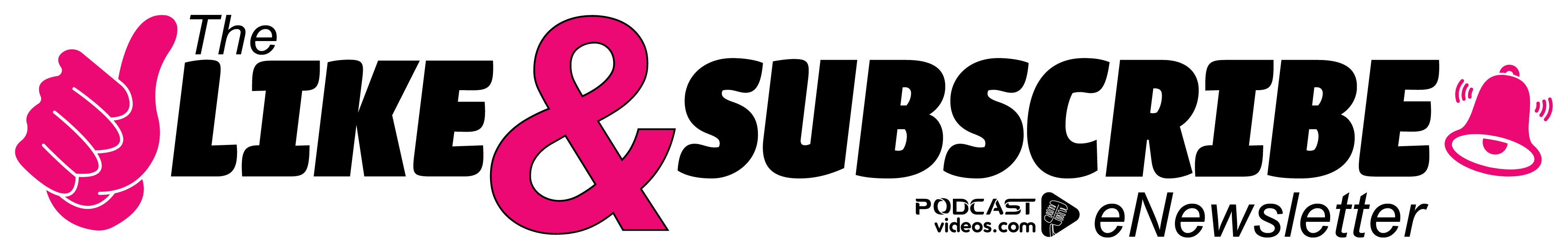 Logo for The Like & Subscribe eNewsletter