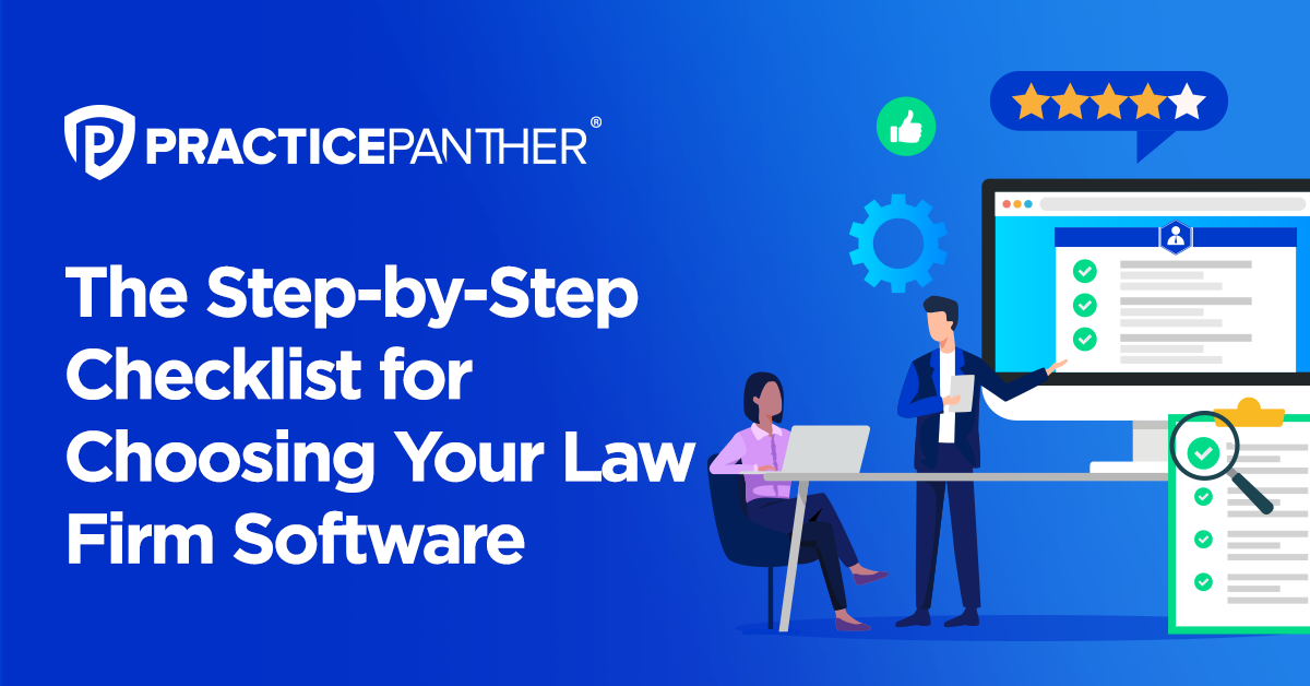 How to Choose The Right Law Firm Software