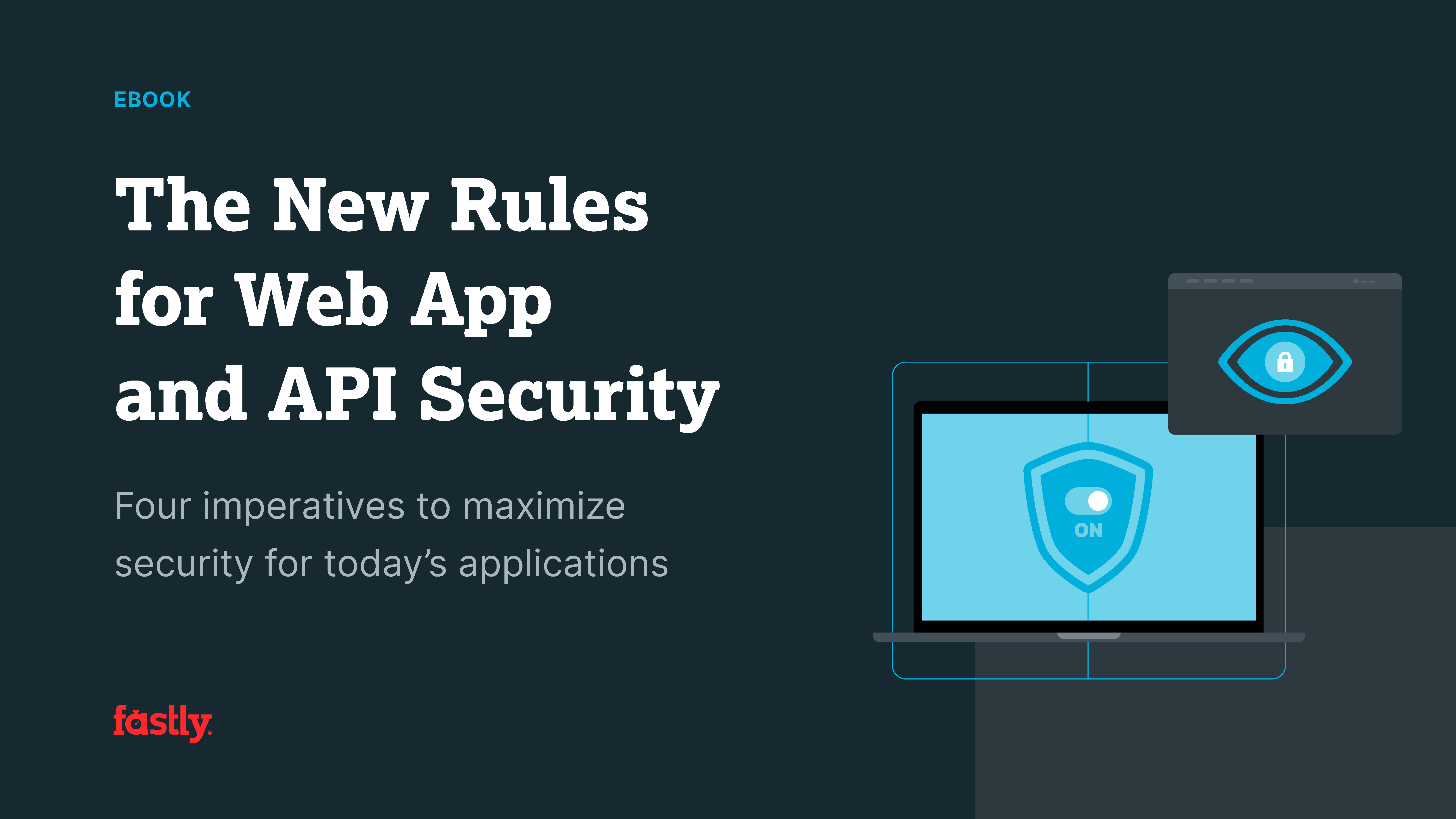 The New Rules for Web App and API Security Ebook