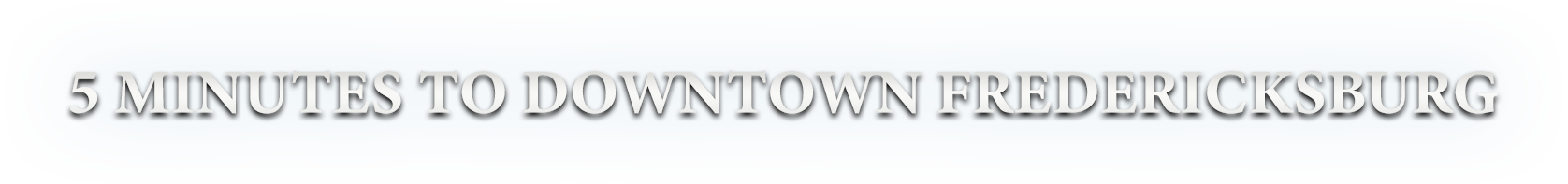 5 Minutes to Downtown Fredericksburg