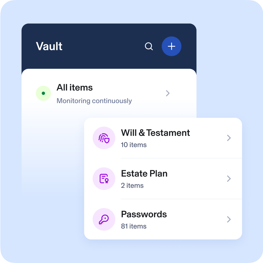 Vault feature that monitors: Will and Testament; Estate Plan, Passwords