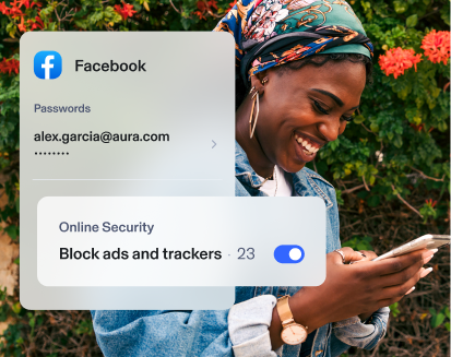 Woman using phone and smiling. Aura app overlay shows Facebook notification. Passwords tab is open showing alex.garcia@aura.com's password is saved and hidden. Online secuirity shows block ads and trackers is toggled on with 23 shown.