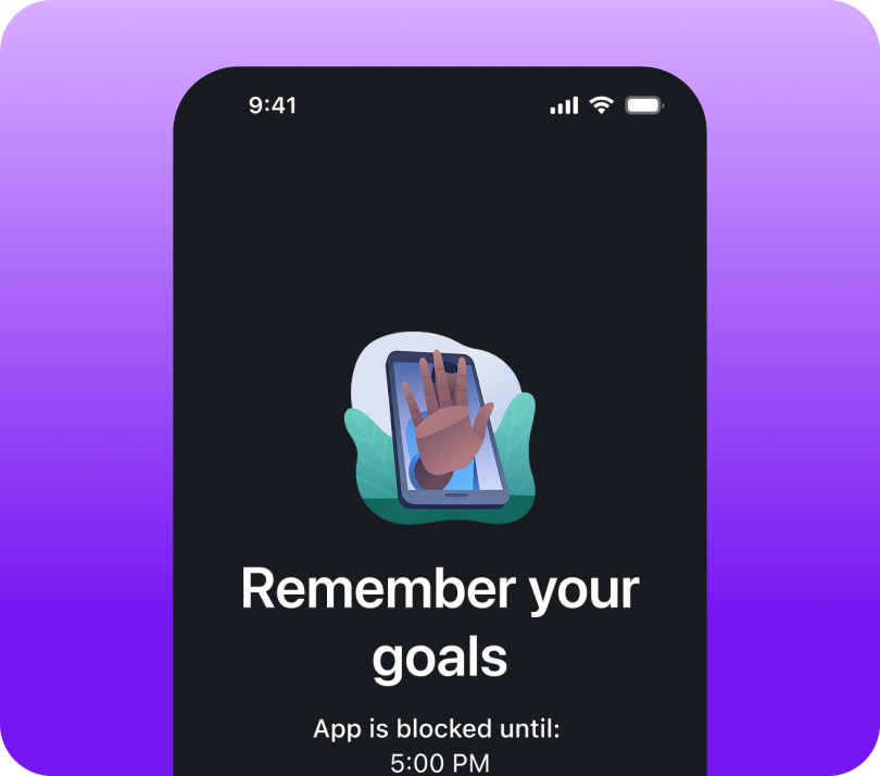 Remember your goals. App is blocked until 5PM.
