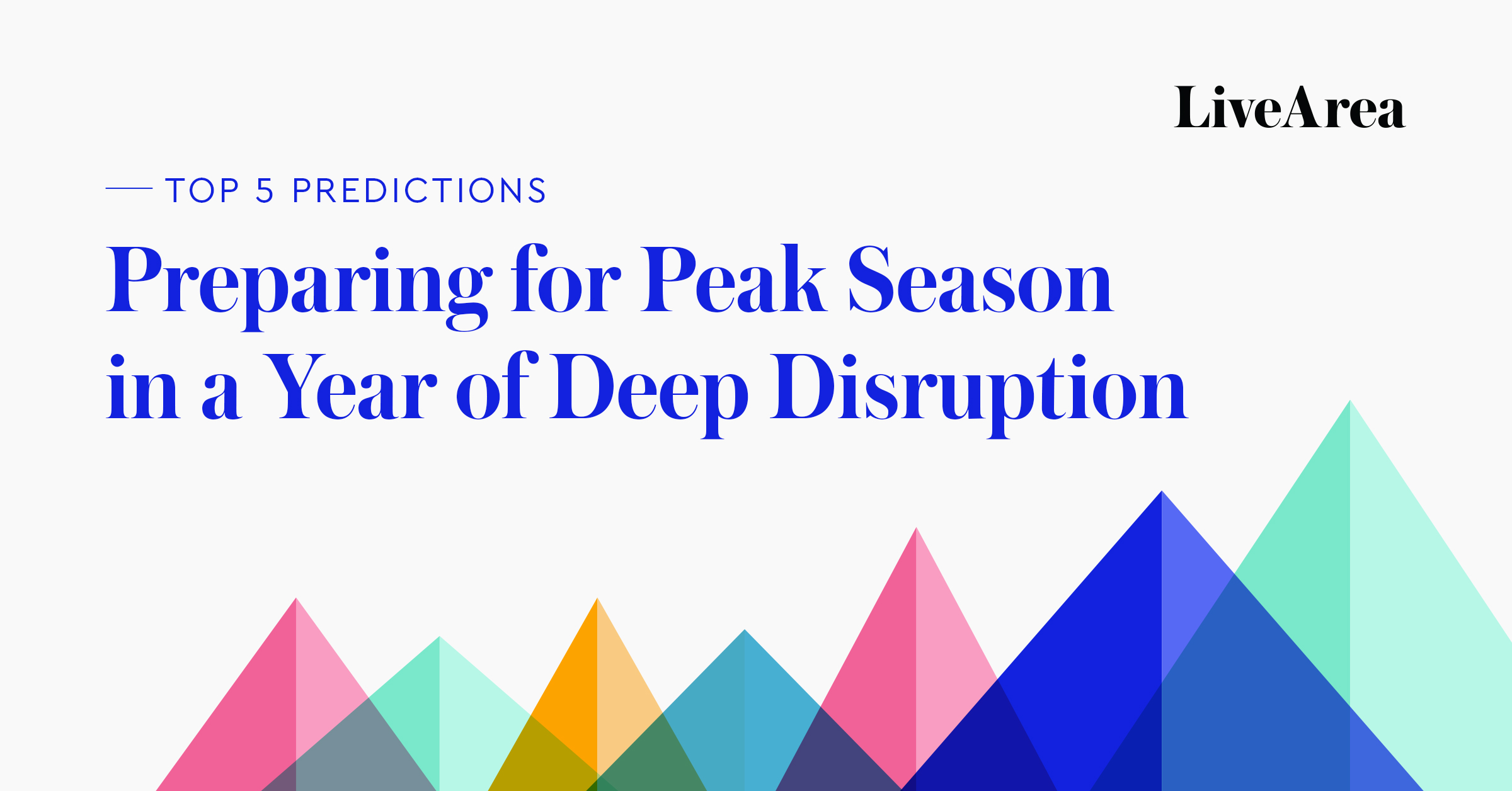 Preparing for Peak Season 2020 LiveArea